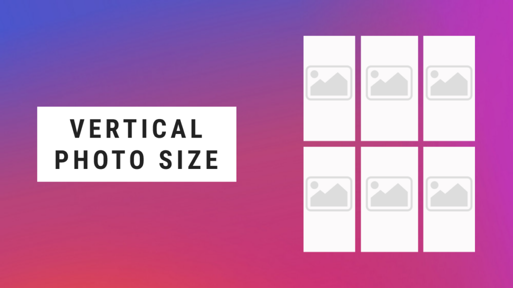 Instagram Vertical Post Size Guide